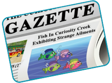 small image of gazette front page that shows there is a mystery in Curiosity Creek with the fish showing strange ailments